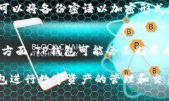    如何轻松使用苹果TP钱包：全面操作指南  /